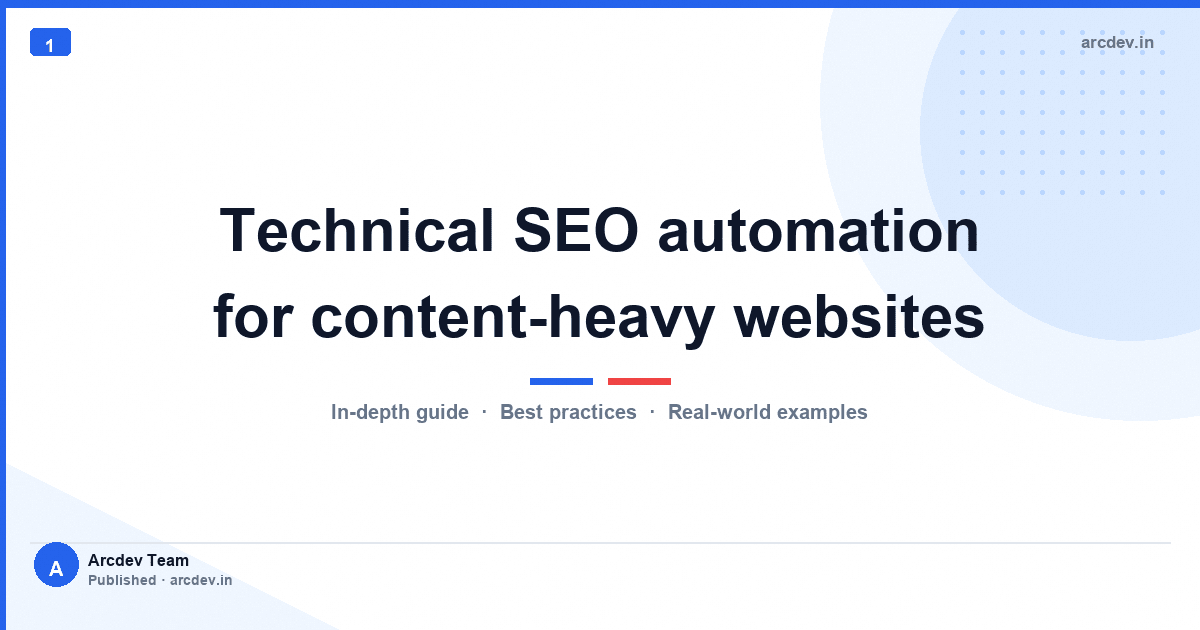 Technical SEO automation for content-heavy websites