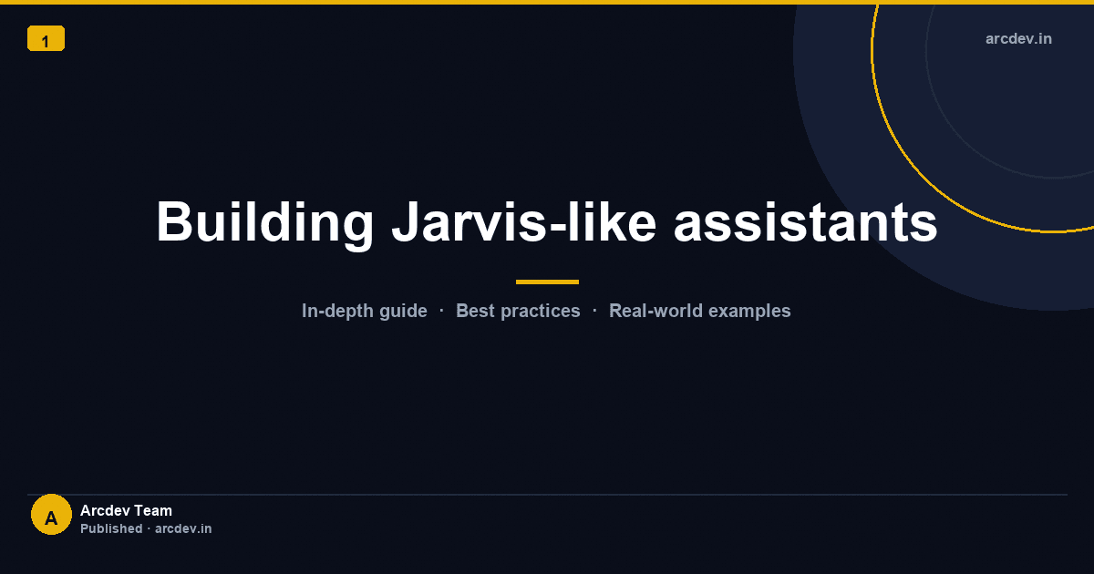 Featured image for Building Jarvis-like assistants