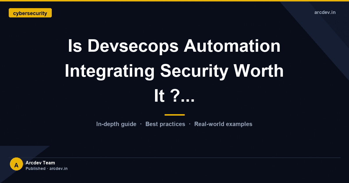 Featured image for Is Devsecops Automation Integrating Security Worth It ?...