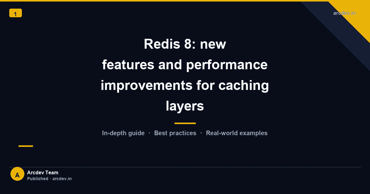 Featured image for Redis 8: new features and performance improvements for caching layers