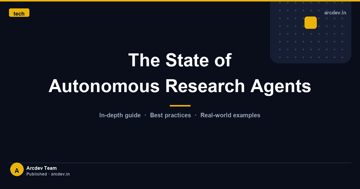 Featured image for The State of Autonomous Research Agents