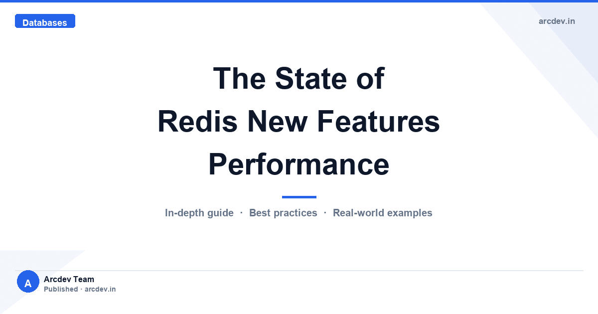 Featured image for The State of Redis New Features Performance