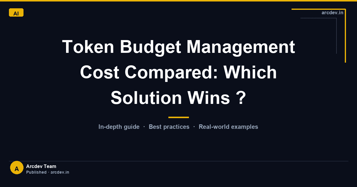 Featured image for Token Budget Management Cost Compared: Which Solution Wins ?