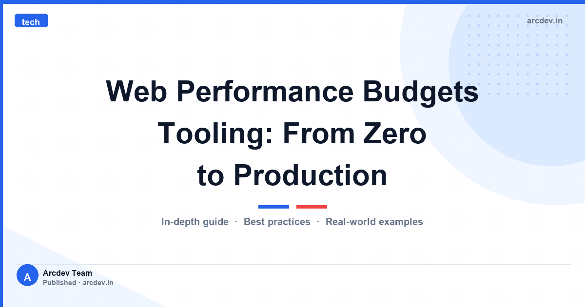 Featured image for Web Performance Budgets Tooling: From Zero to Production