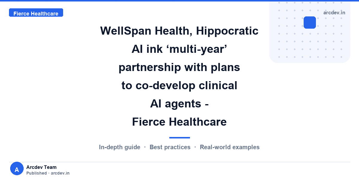 Featured image for WellSpan Health, Hippocratic AI ink ‘multi-year’ partnership with plans to co-develop clinical AI agents - Fierce Healthcare