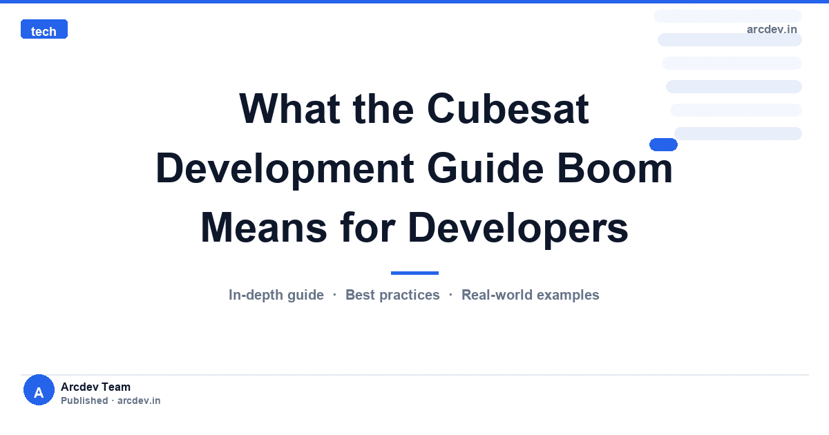 Featured image for What the Cubesat Development Guide Boom Means for Developers