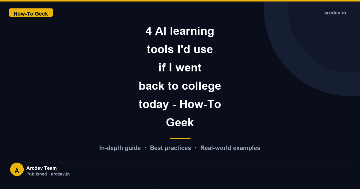 Featured image for 4 AI learning tools I'd use if I went back to college today - How-To Geek