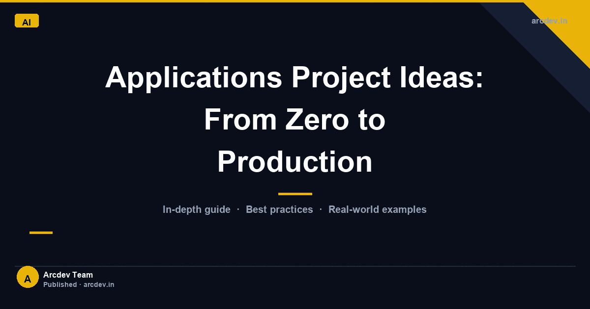 Featured image for Applications Project Ideas: From Zero to Production