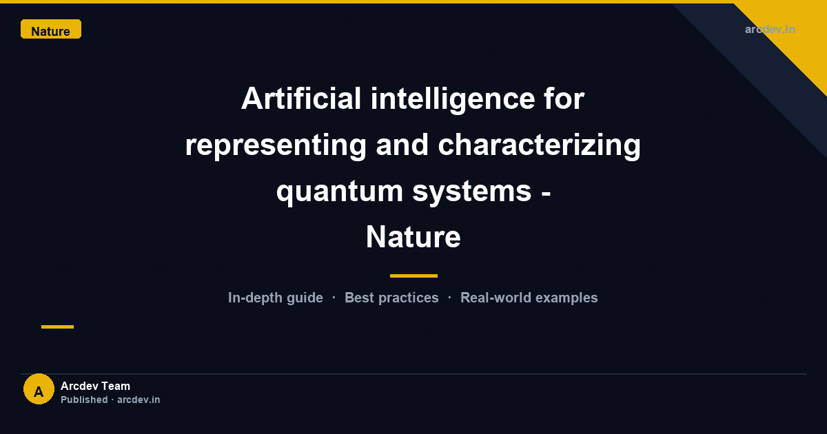 Featured image for Artificial intelligence for representing and characterizing quantum systems - Nature