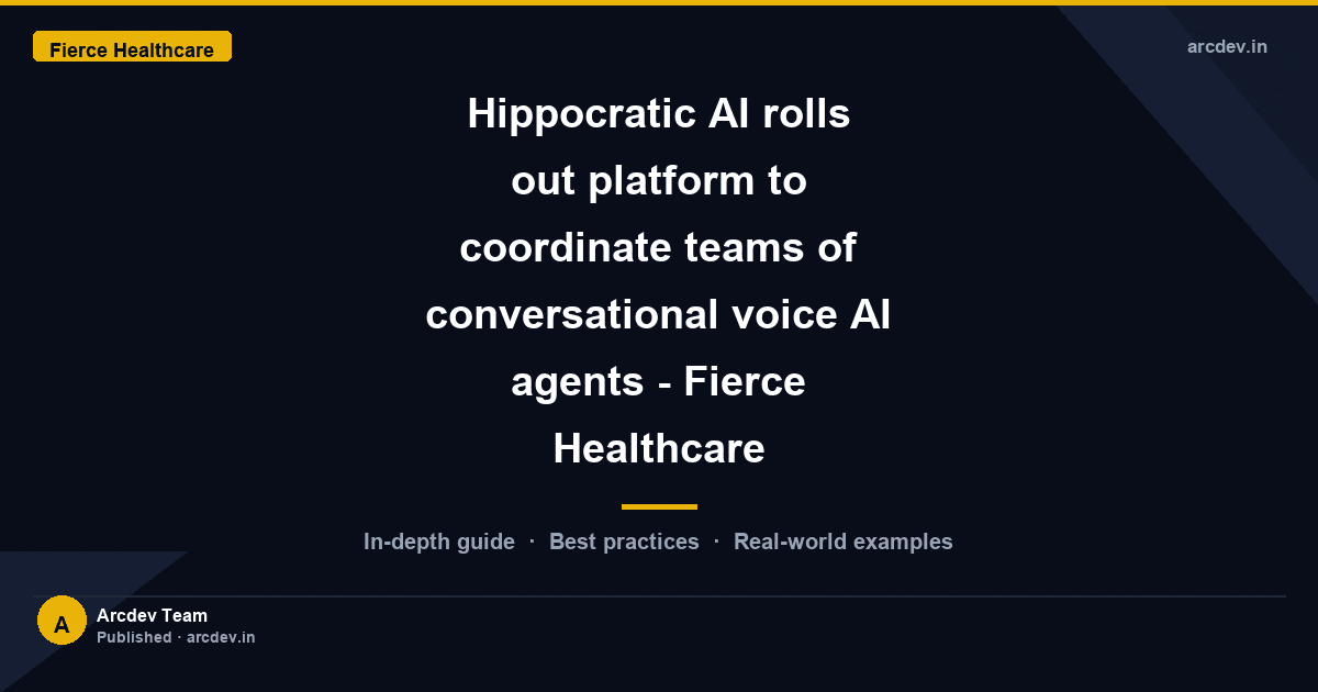 Featured image for Hippocratic AI rolls out platform to coordinate teams of conversational voice AI agents - Fierce Healthcare