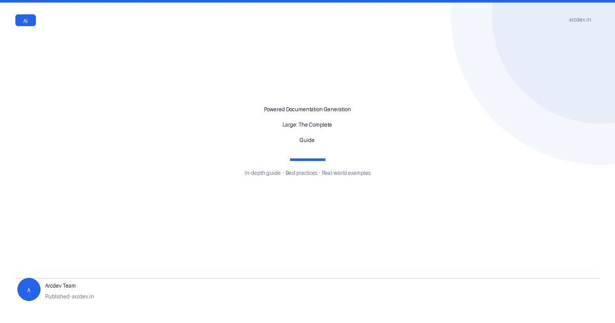 Featured image for Powered Documentation Generation Large: The Complete Guide