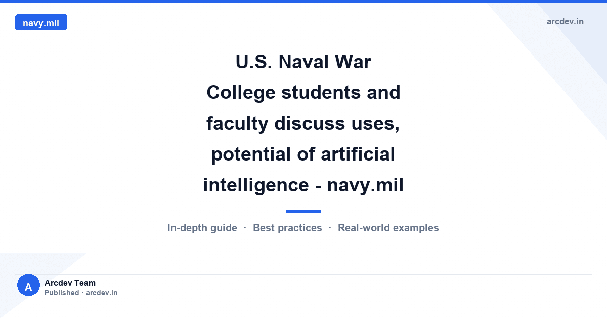 Featured image for U.S. Naval War College students and faculty discuss uses, potential of artificial intelligence - navy.mil