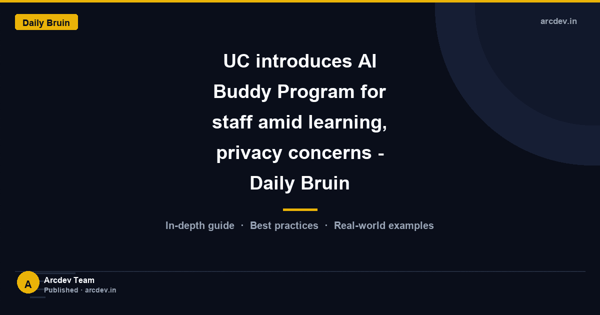 Featured image for UC introduces AI Buddy Program for staff amid learning, privacy concerns - Daily Bruin