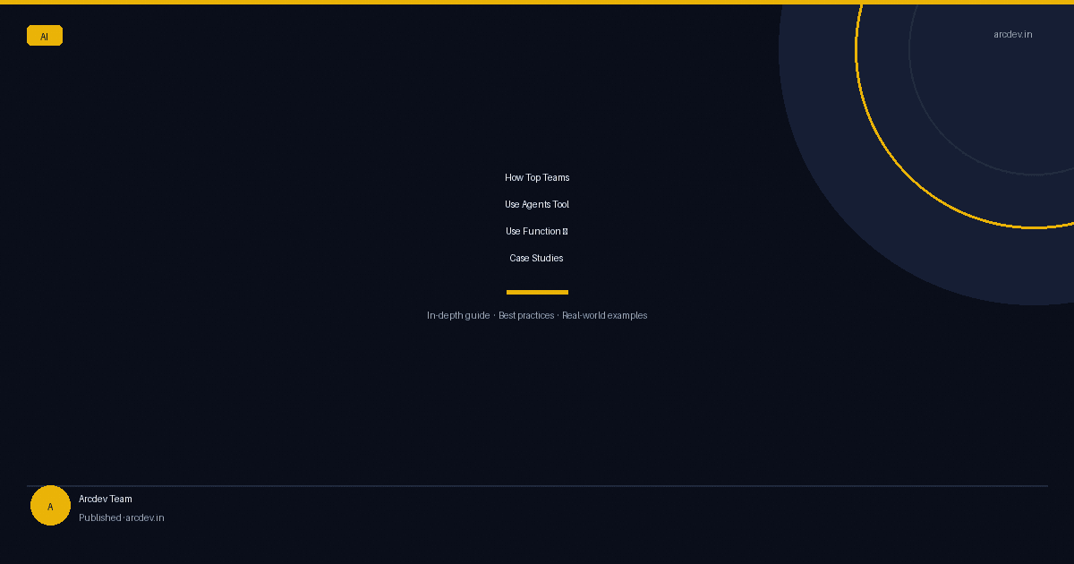 Featured image for How Top Teams Use Agents Tool Use Function — Case Studies