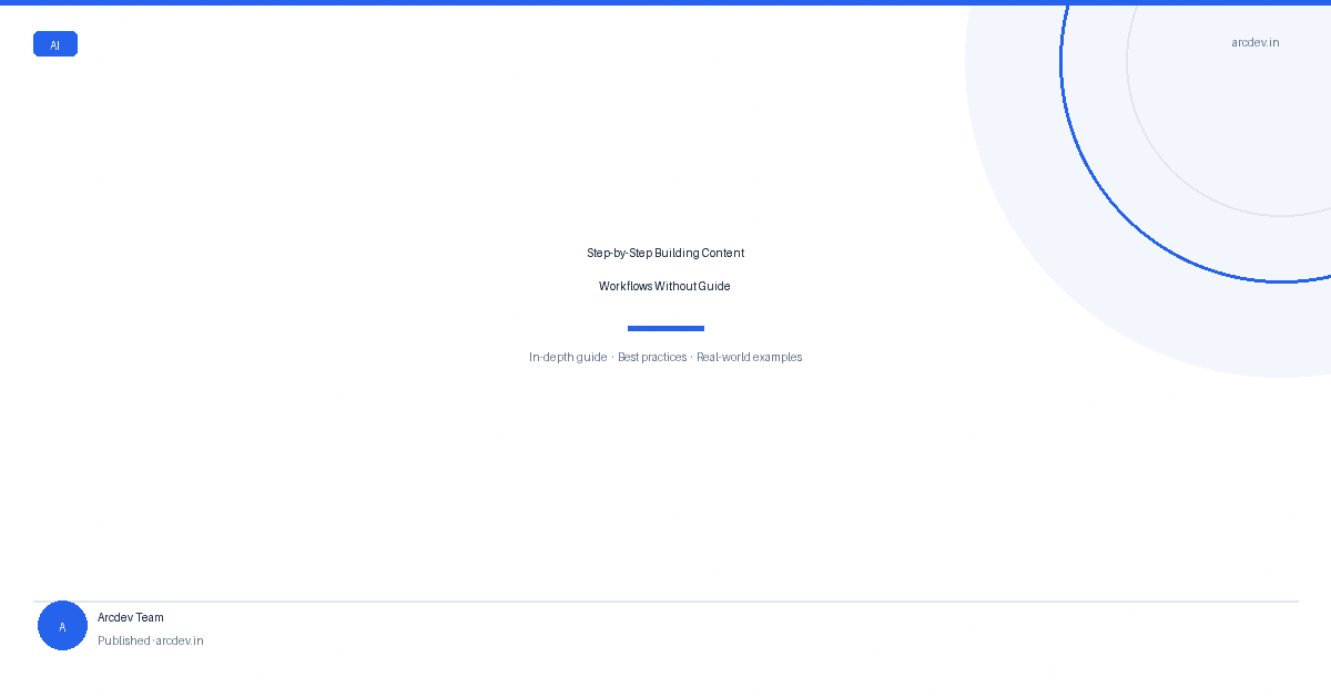 Featured image for Step-by-Step Building Content Workflows Without Guide